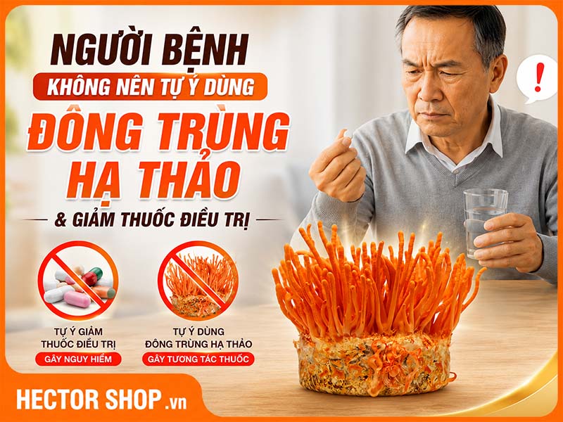 Người bệnh đang điều trị bằng thuốc không nên tự ý dùng đông trùng hạ thảo