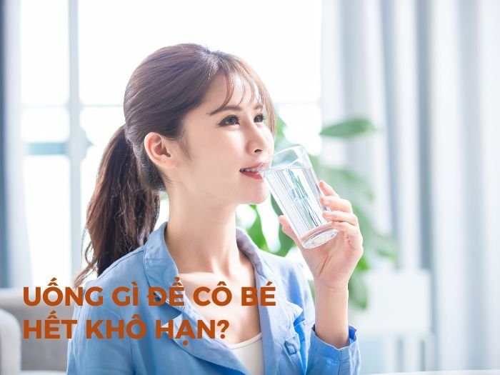 Top 10+ thức uống giúp cô bé hết khô hạn chỉ sau 3 tuần