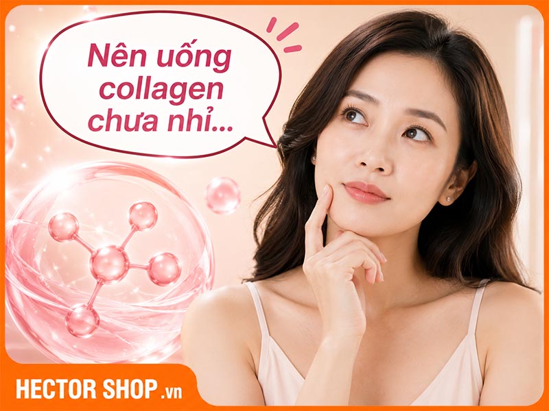 Bao Nhiêu Tuổi Nên Uống Collagen? Chuyên Gia Giải Đáp