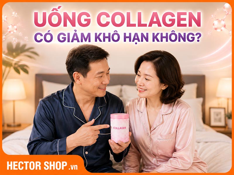 Uống Collagen Có Giảm Khô Hạn Không? Sự Thật Từ Chuyên Gia