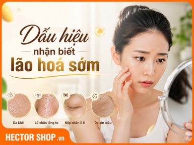 7 Dấu Hiệu Lão Hóa Da Sớm Và Cách Khắc Phục Hiệu Quả