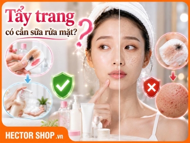 Tẩy Trang Không Rửa Mặt Lại Được Không? Sai Lầm Hủy Hoại Da