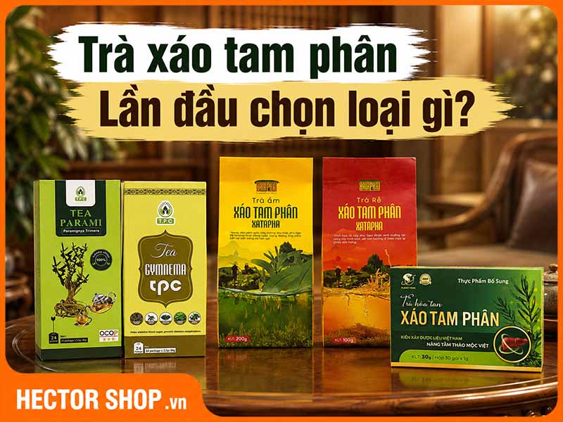 Người Mới Dùng Nên Chọn Dạng Trà Xáo Tam Phân Nào?