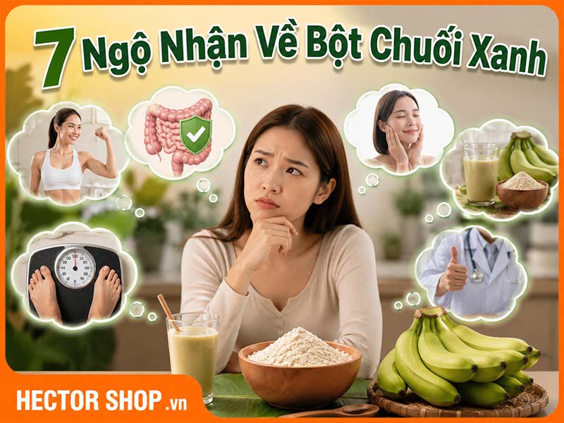 Những Ngộ Nhận Phổ Biến Về Bột Chuối Xanh Nhiều Người Dễ Tin