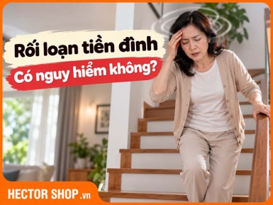Rối Loạn Tiền Đình Có Nguy Hiểm Không? Khi Nào Cần Đi Khám?